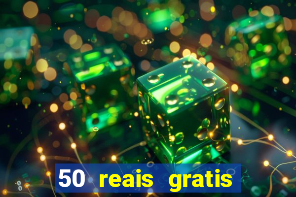 50 reais gratis para apostar